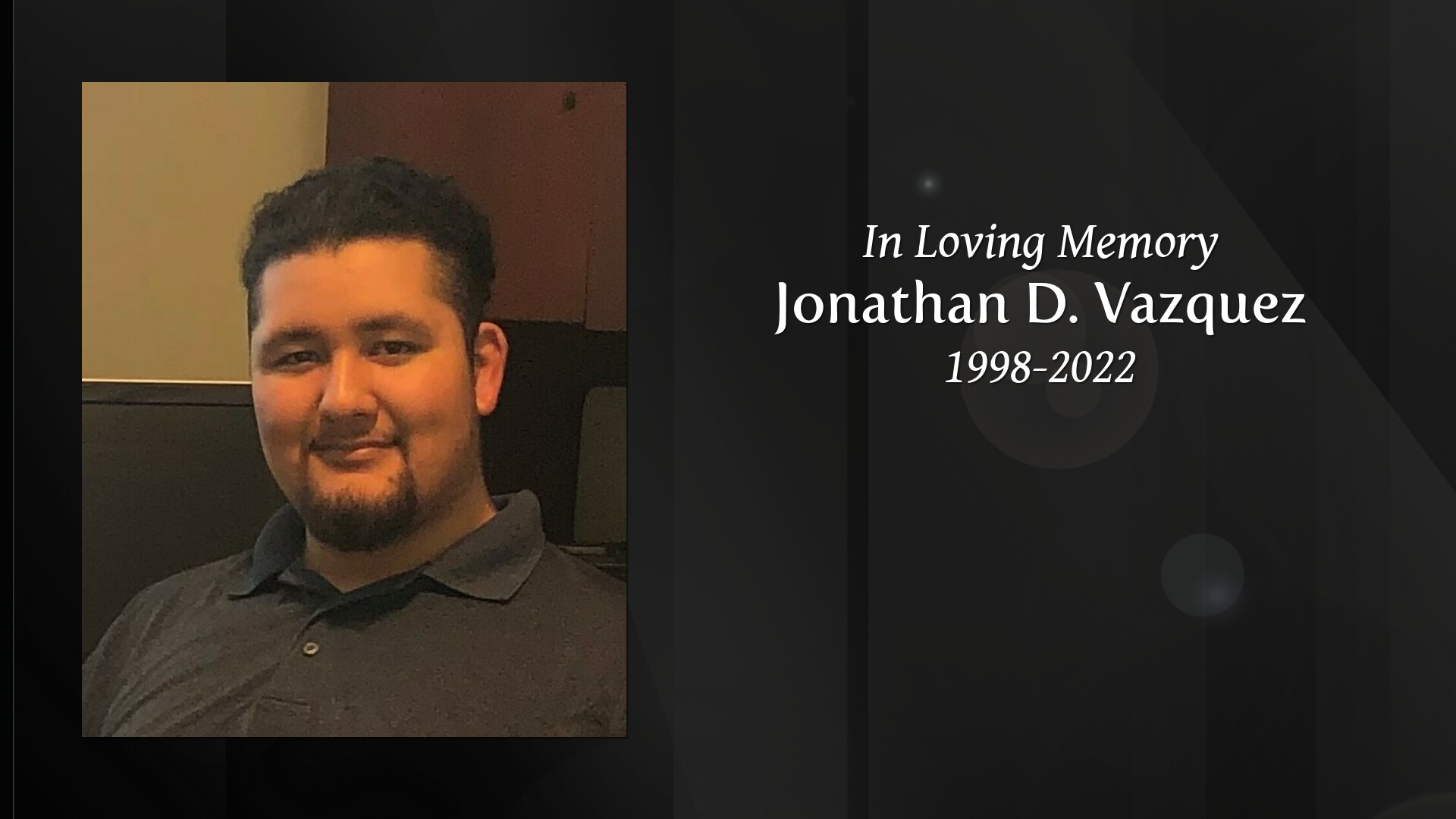 Jonathan D. Vazquez - Tribute Video