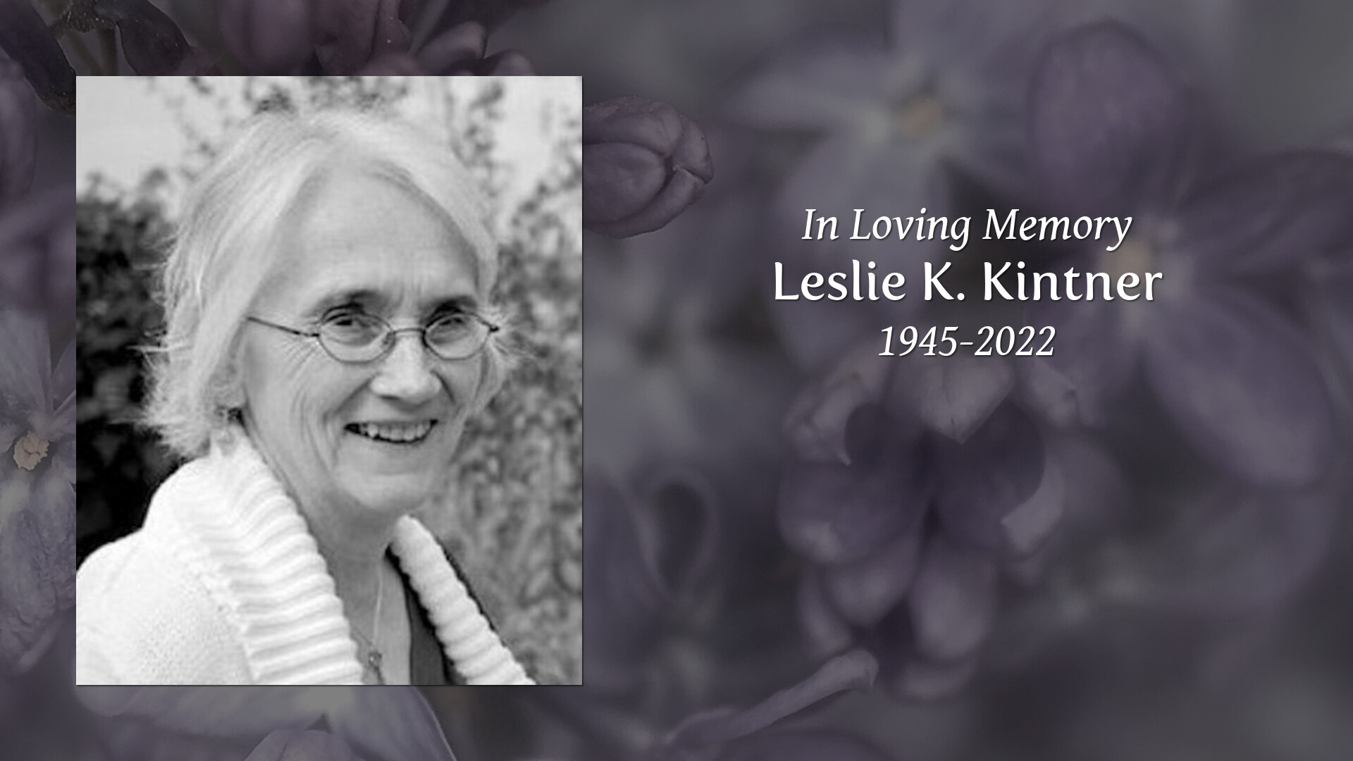 Leslie K Kintner Tribute Video 