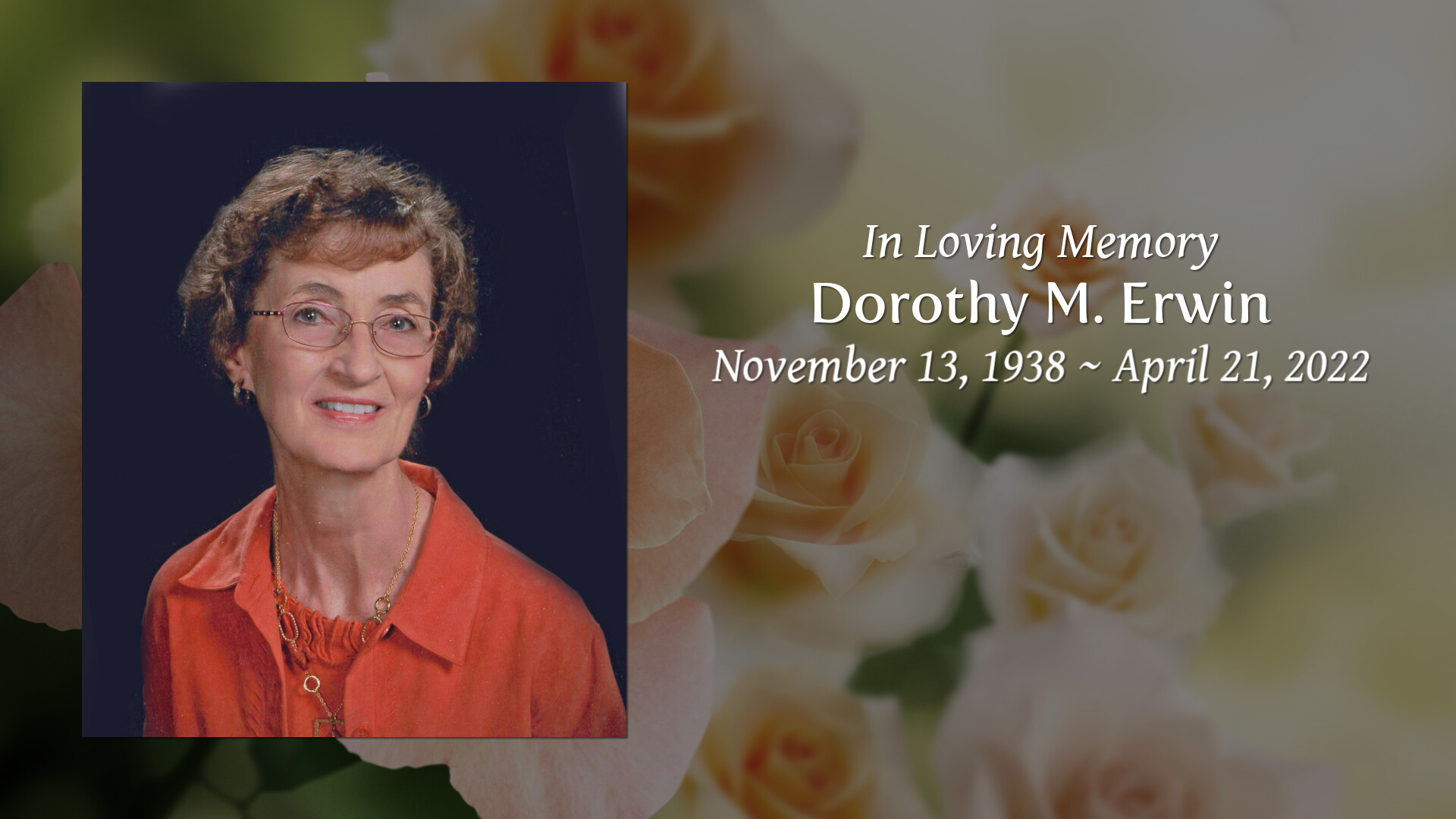 Dorothy M. Erwin - Tribute Video