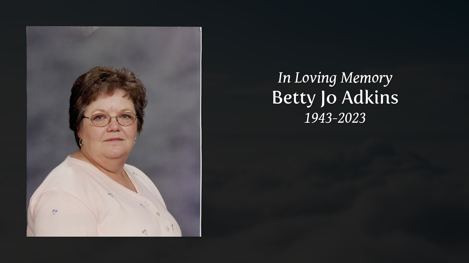 Betty Jo Adkins - Tribute Video