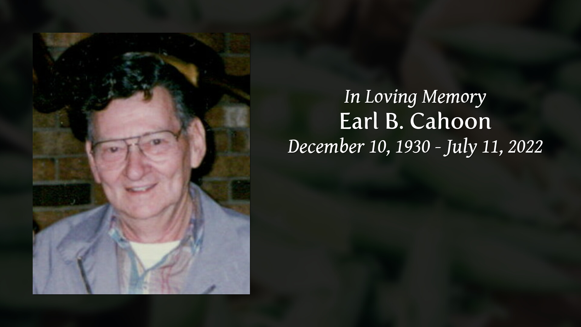 Earl B. Cahoon - Tribute Video