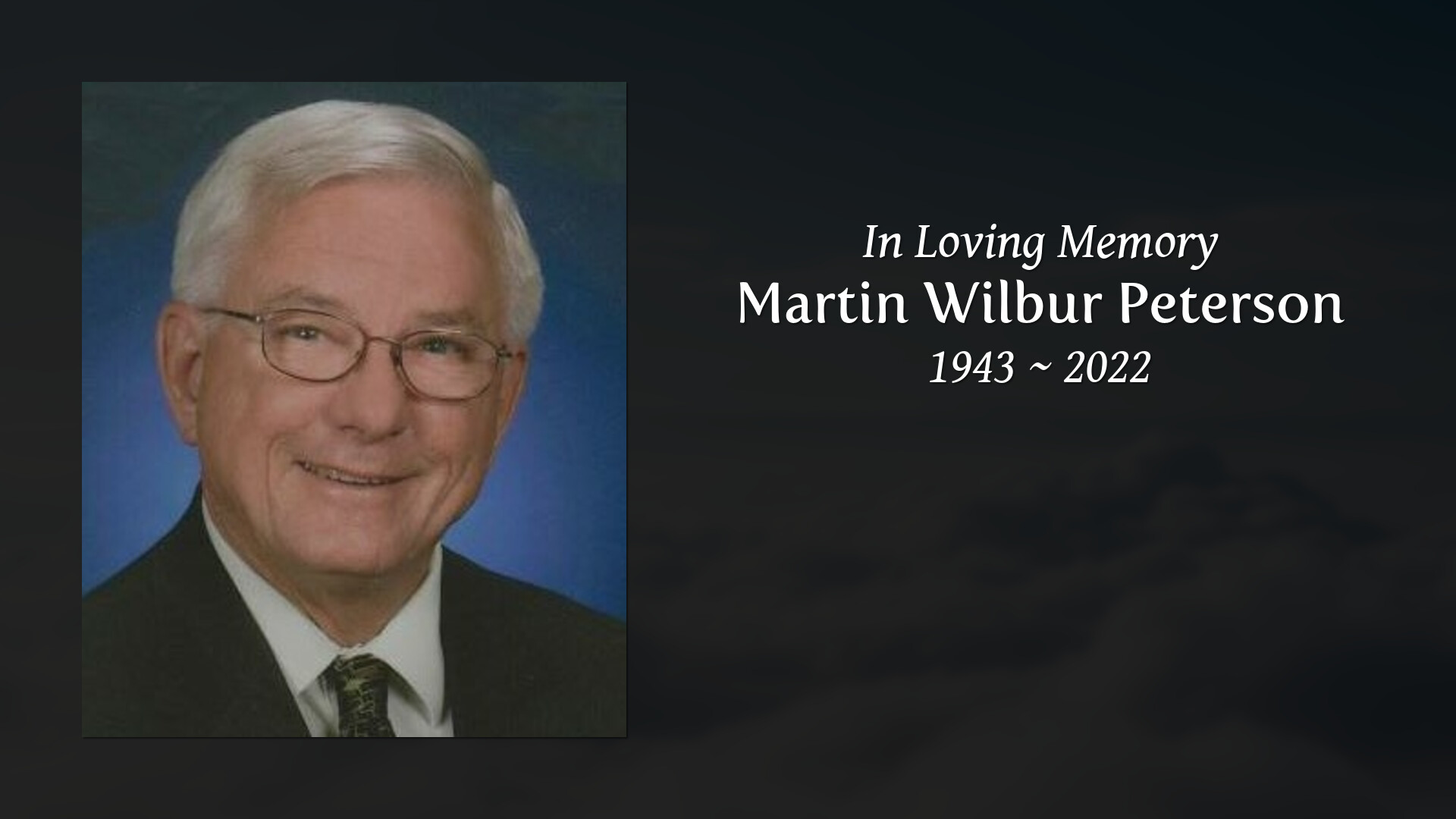 Martin Wilbur Peterson - Tribute Video