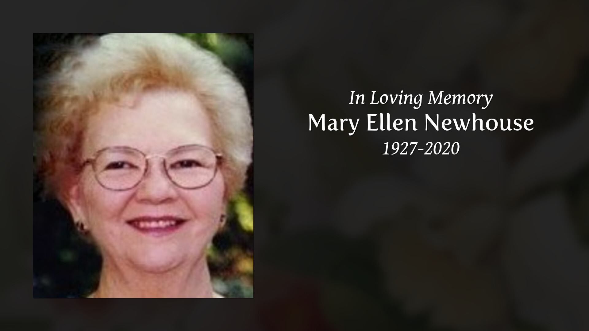 Mary Ellen Newhouse - Tribute Video