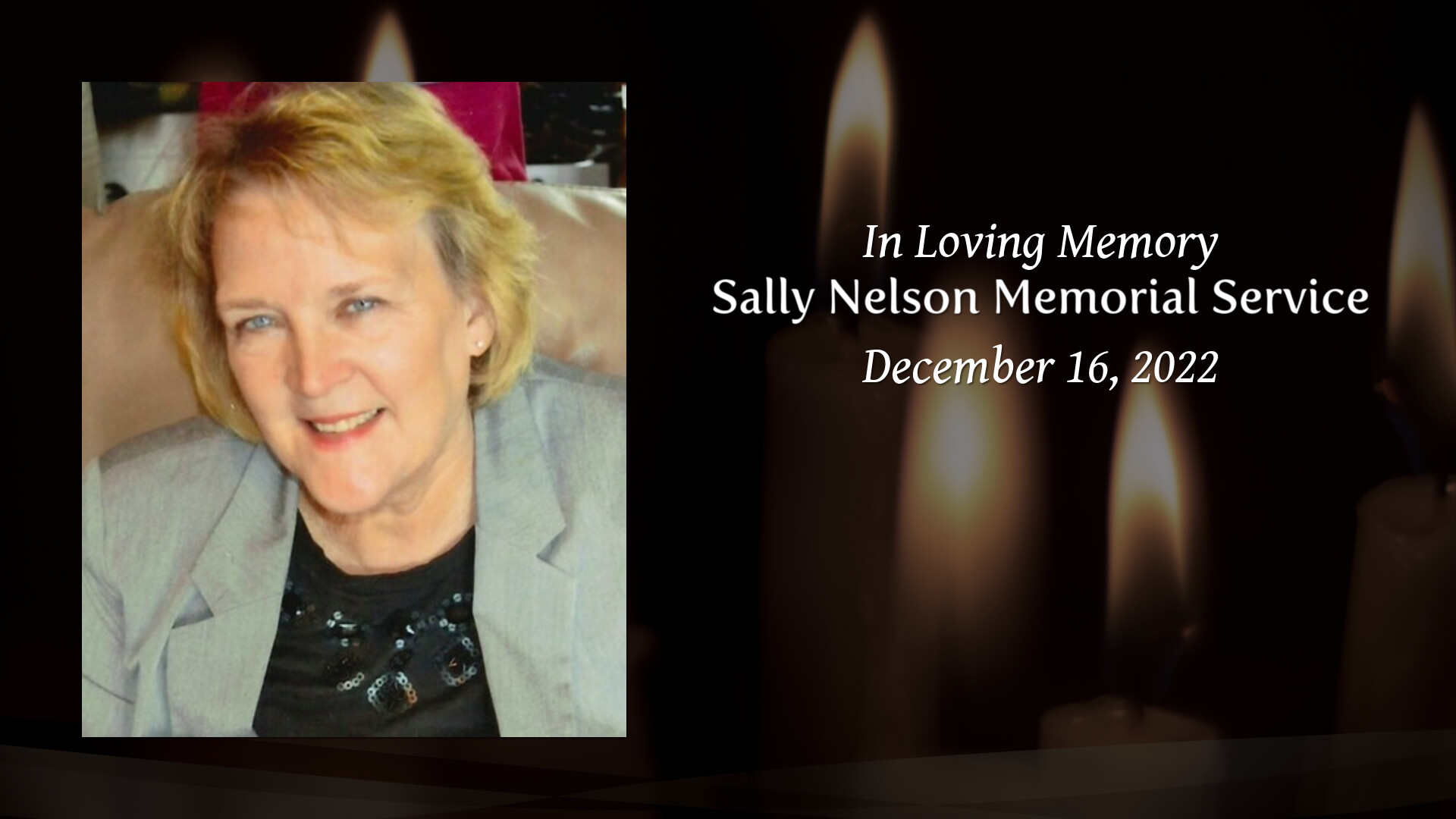 Sally Nelson Memorial Service - Tribute Video