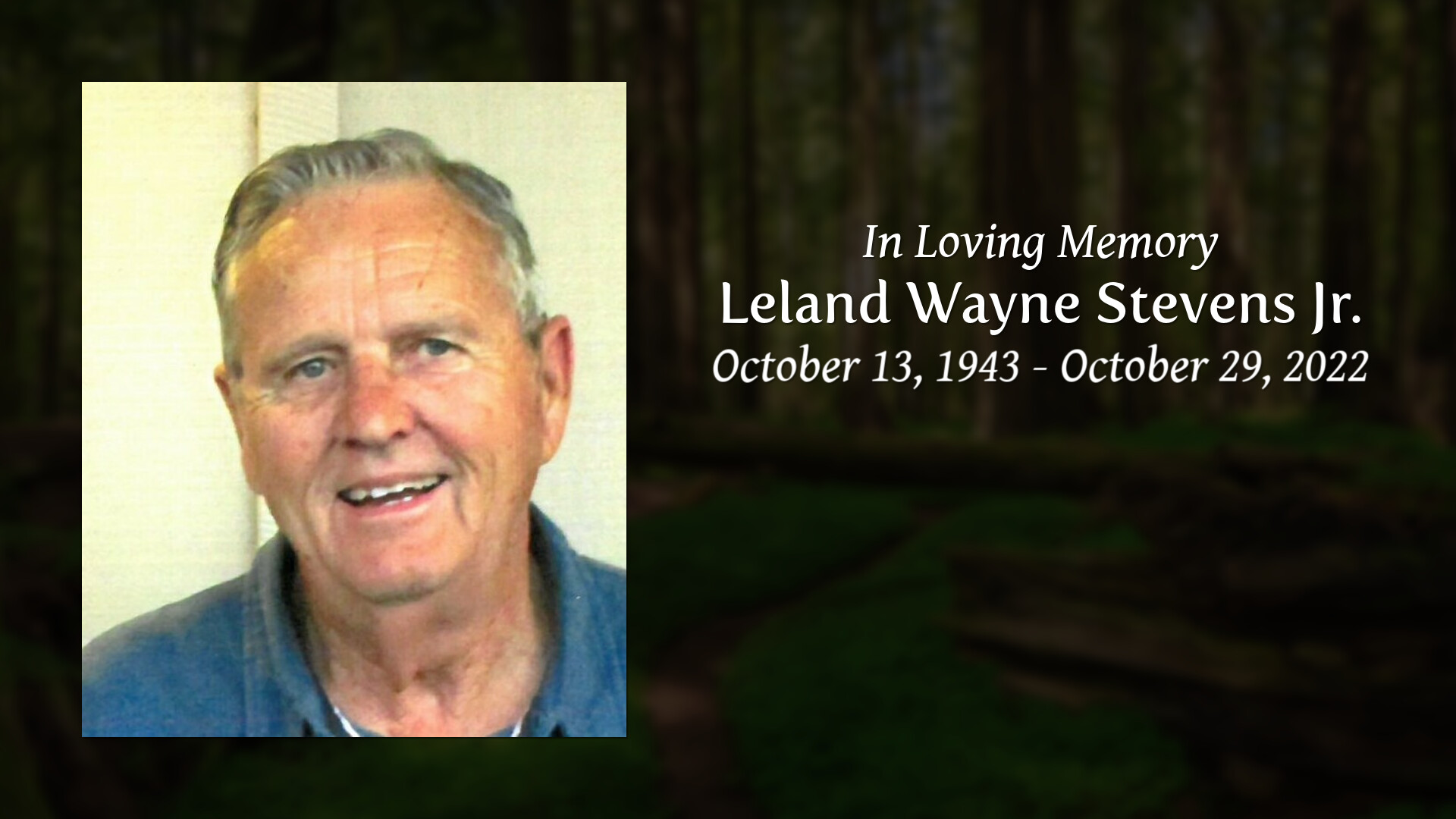 Leland Wayne Stevens Jr. - Tribute Video