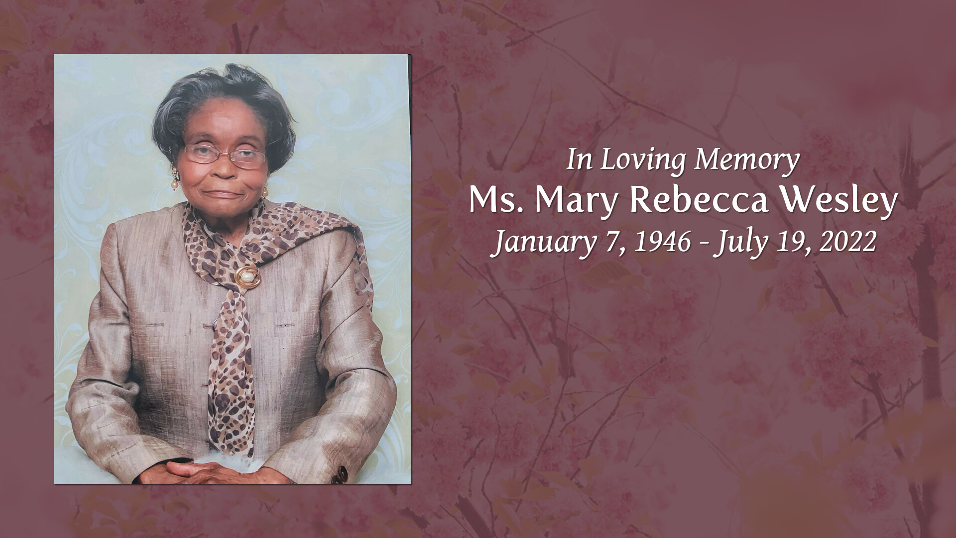 Ms. Mary Rebecca Wesley - Tribute Video