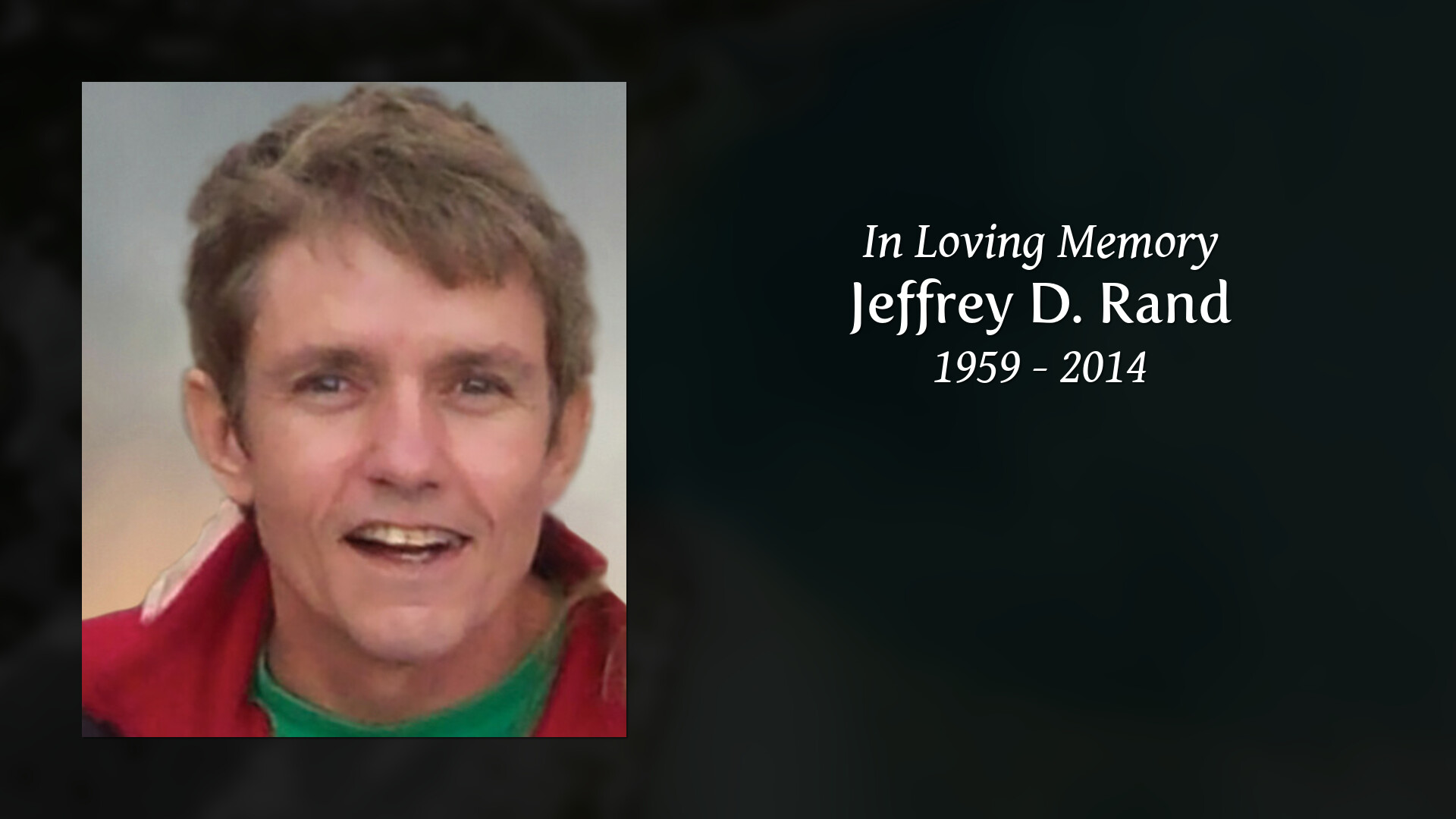 Jeffrey D. Rand - Tribute Video