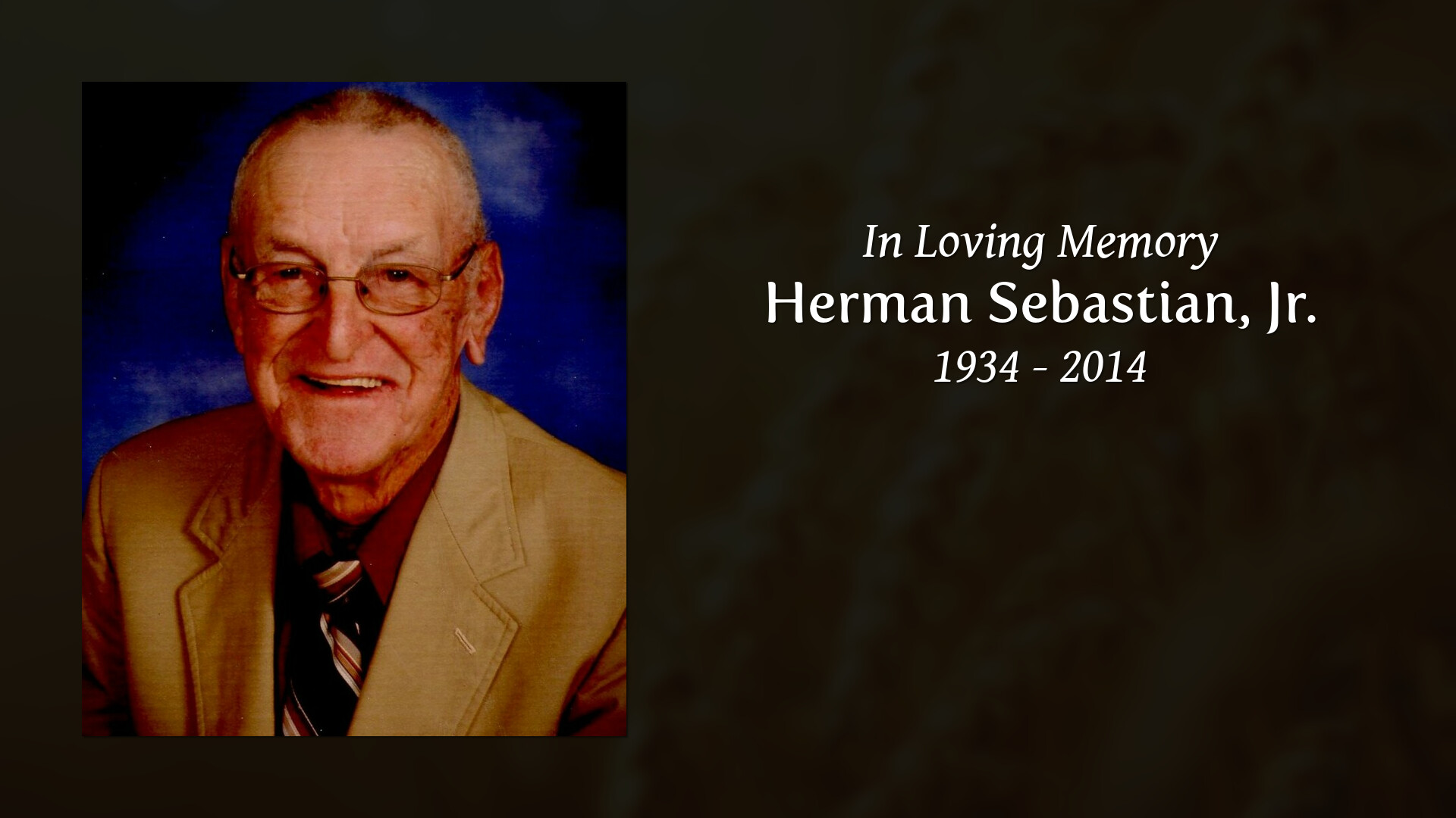 Herman Sebastian, Jr. - Tribute Video