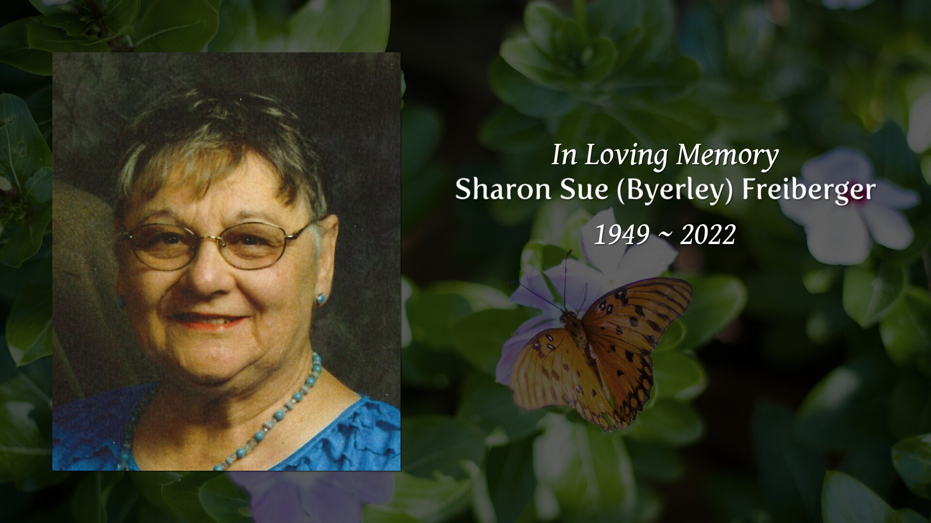 Sharon Sue (Byerley) Freiberger - Tribute Video