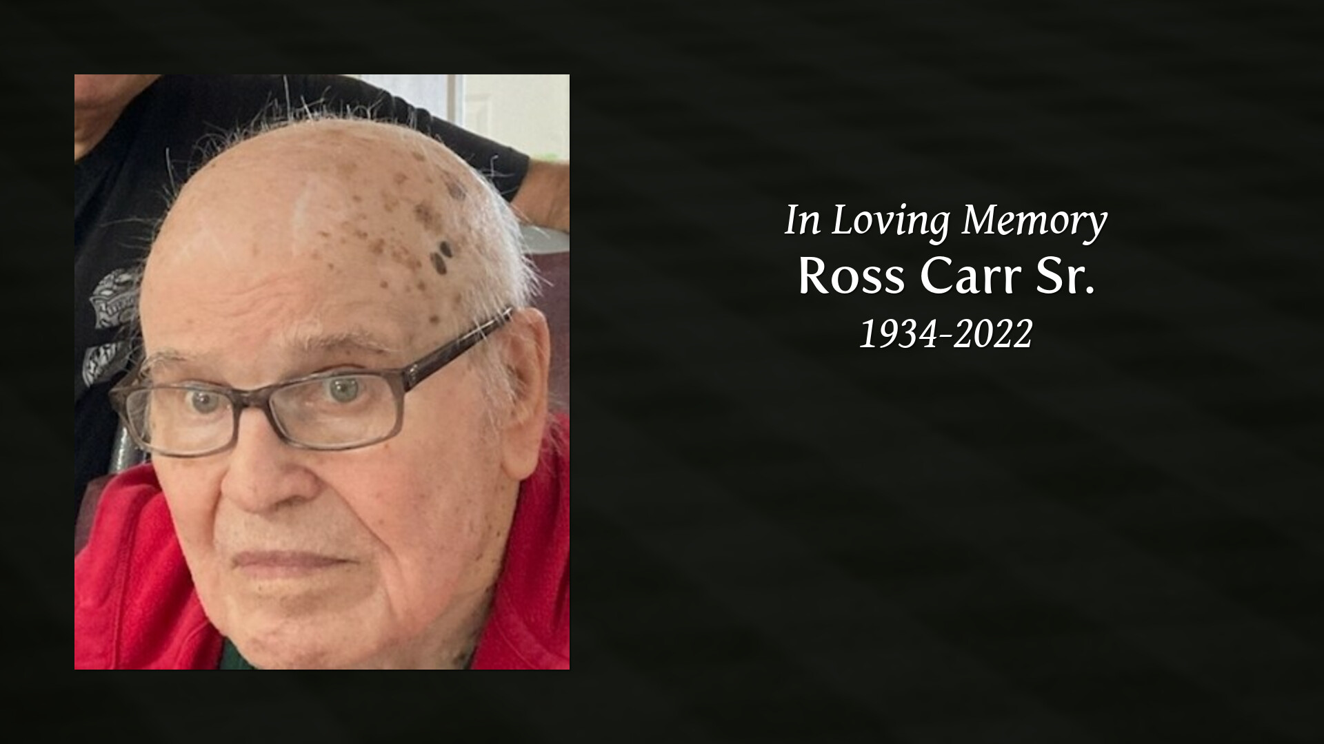 Ross Carr Sr. - Tribute Video