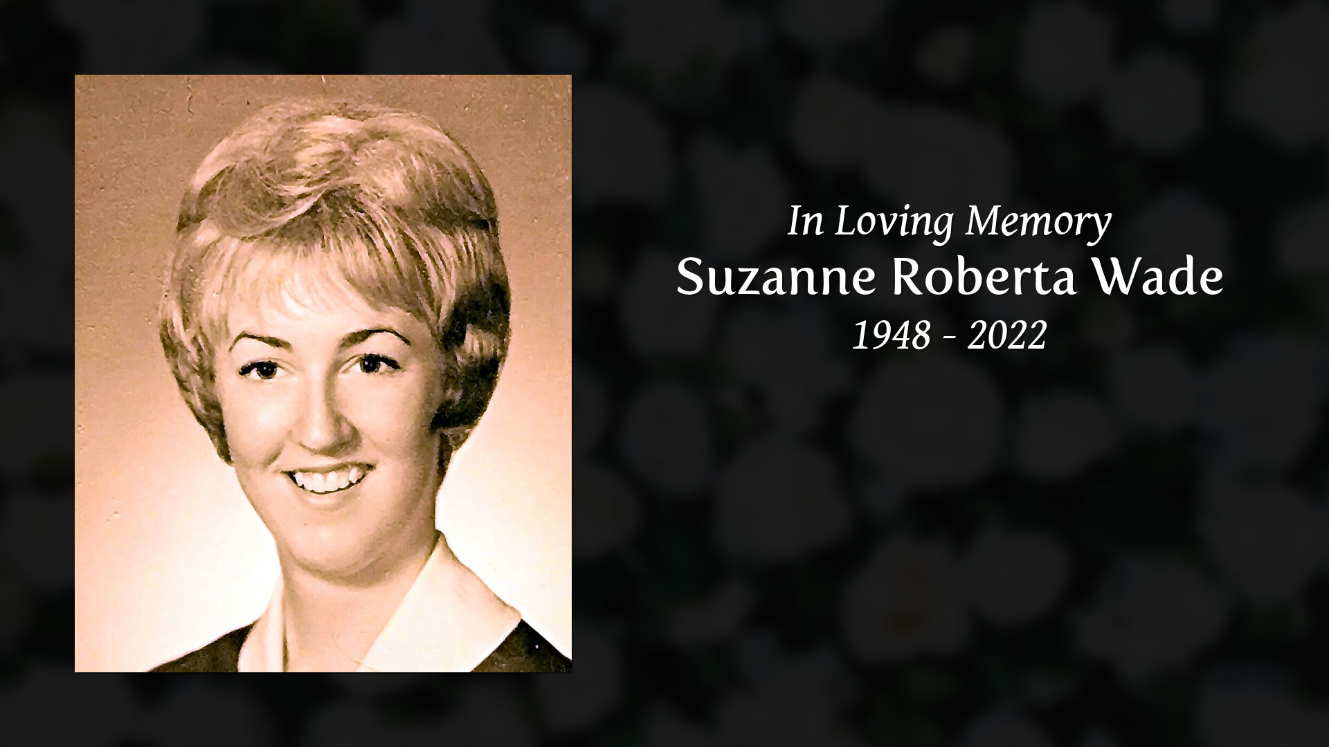 Suzanne Roberta Wade - Tribute Video