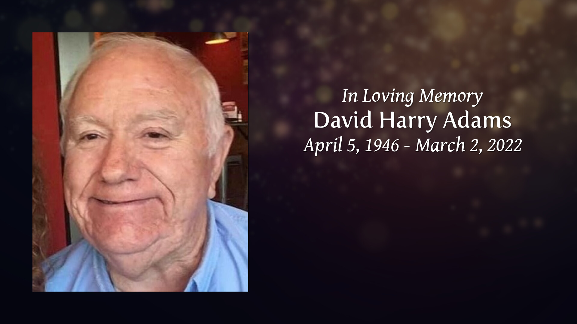 David Harry Adams - Tribute Video