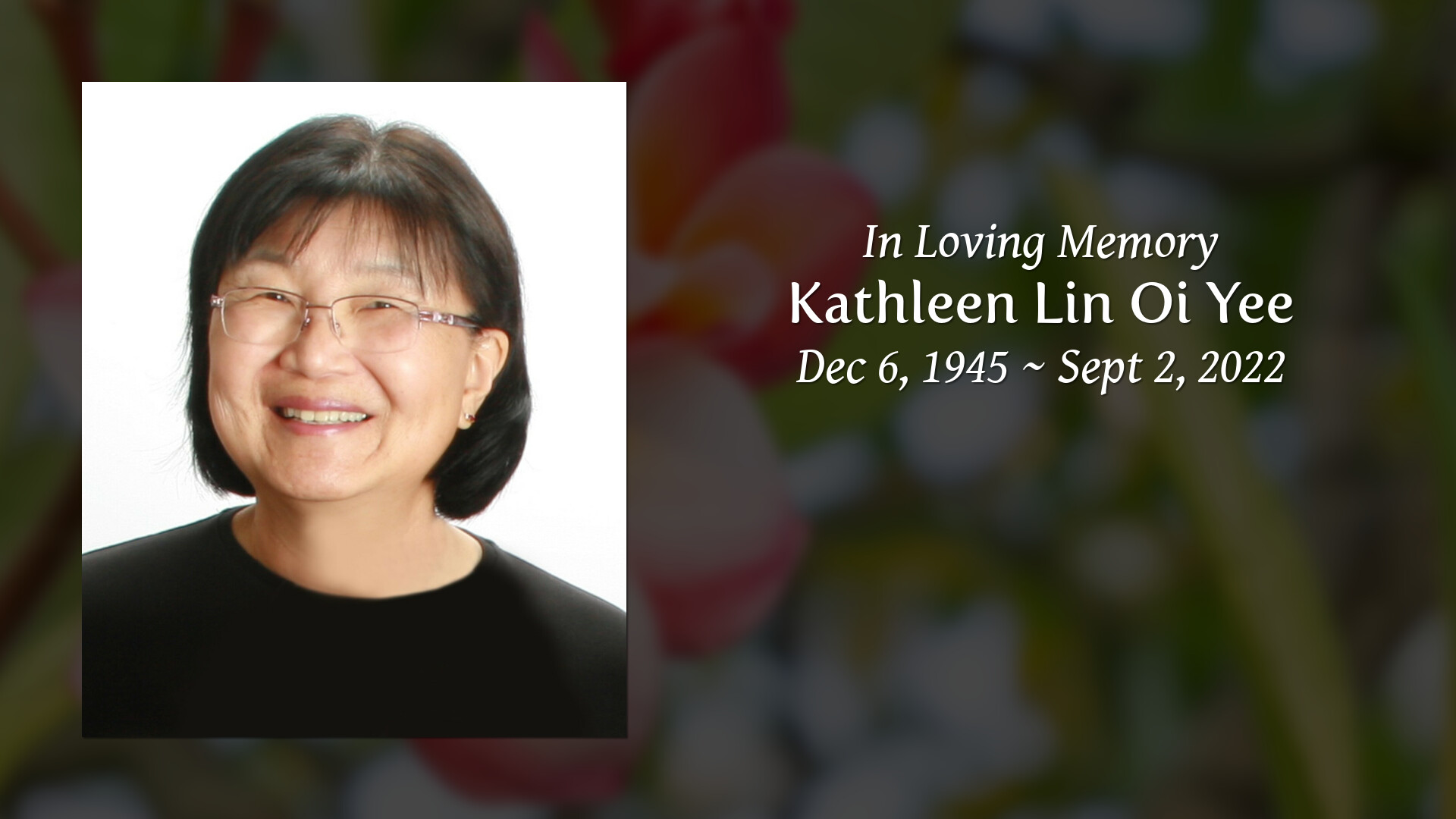 Kathleen Lin Oi Yee - Tribute Video