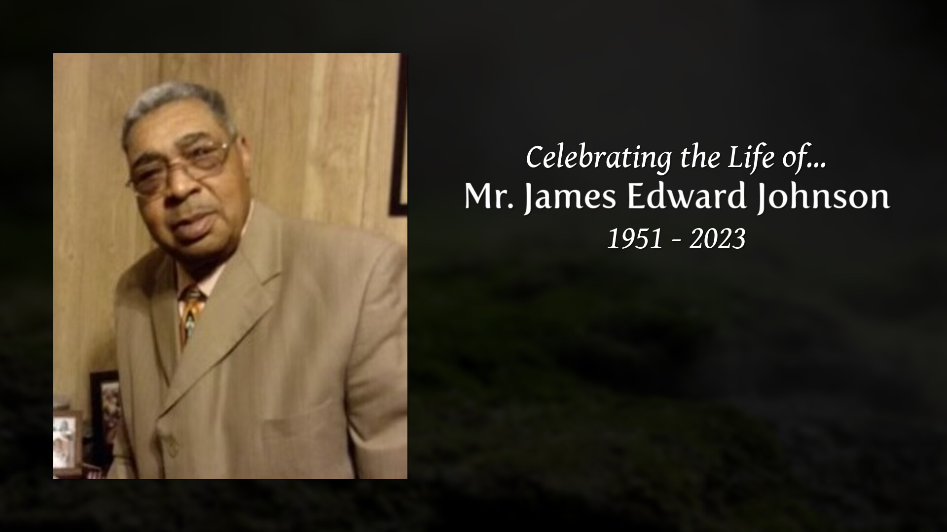 Mr. James Edward Johnson - Tribute Video