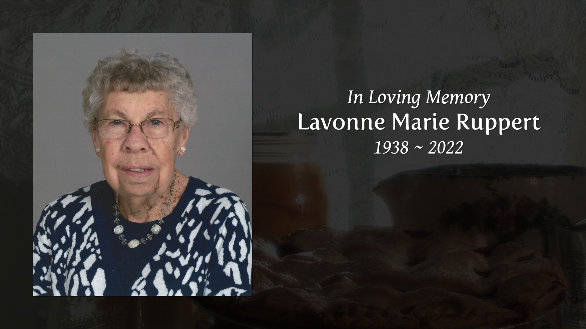 Lavonne Marie Ruppert - Tribute Video