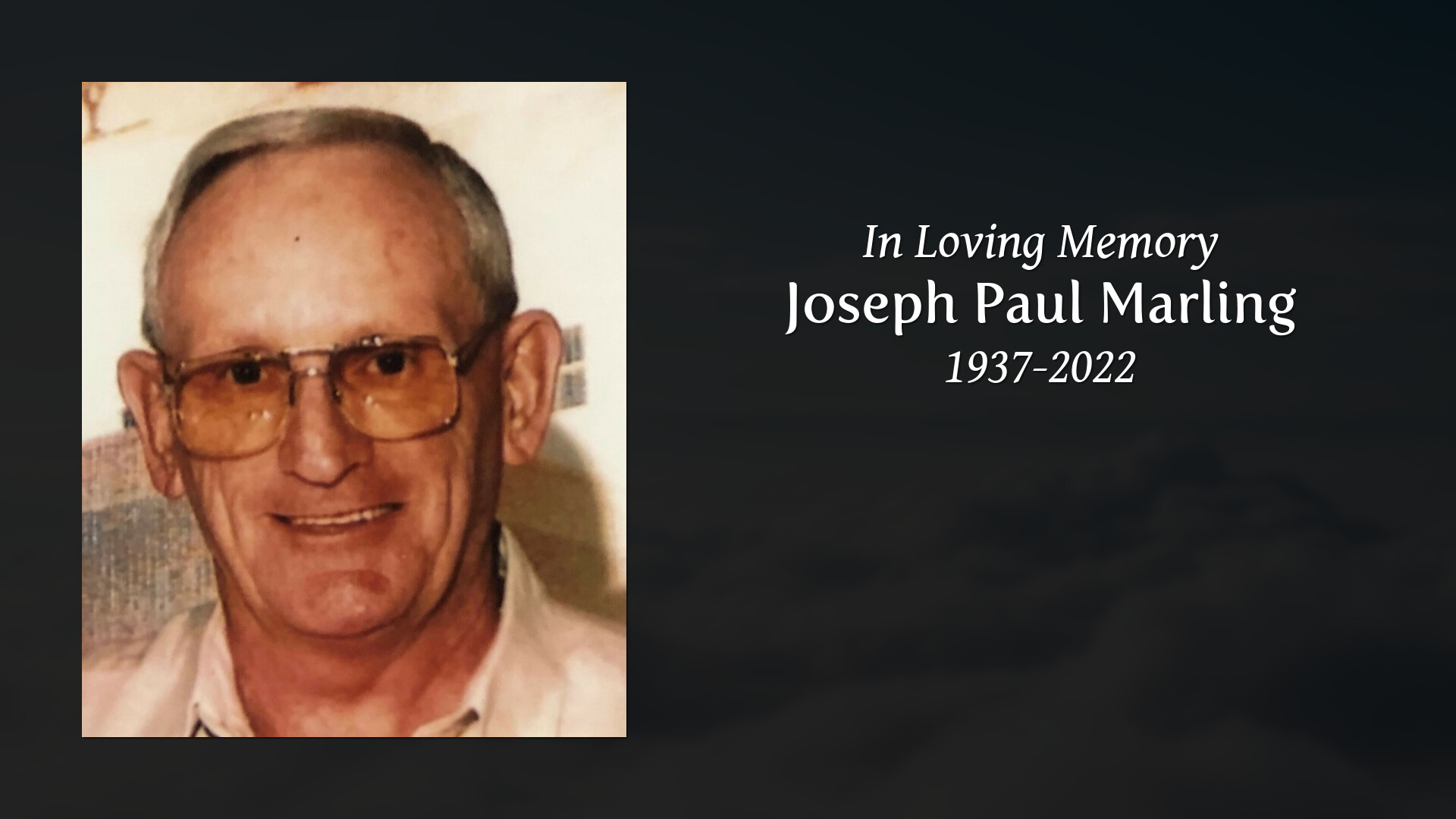 Joseph Paul Marling - Tribute Video