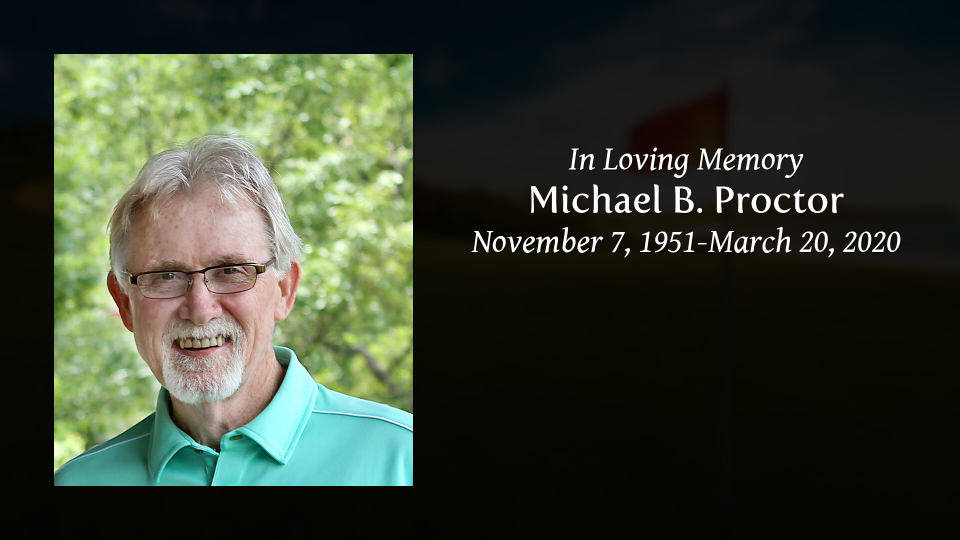 Michael B. Proctor - Tribute Video