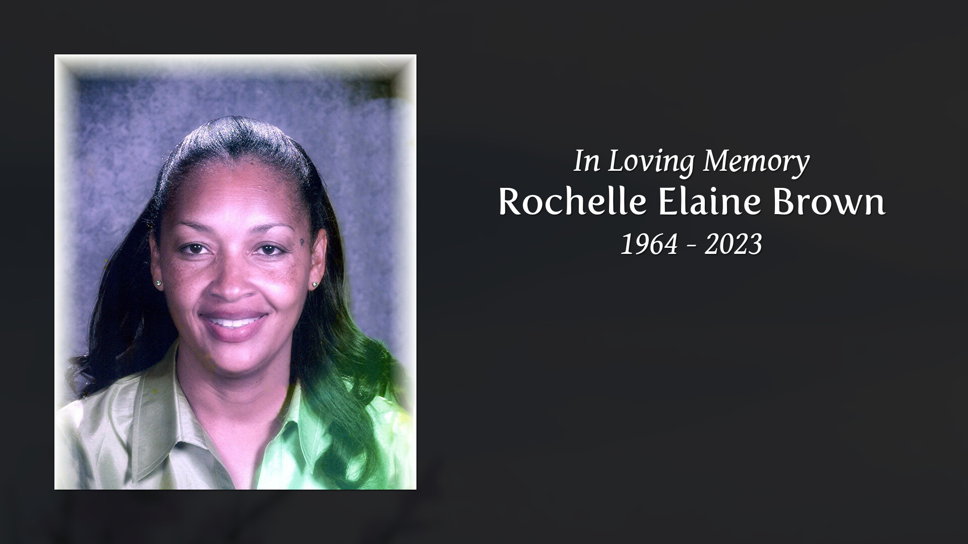 Rochelle Elaine Brown - Tribute Video