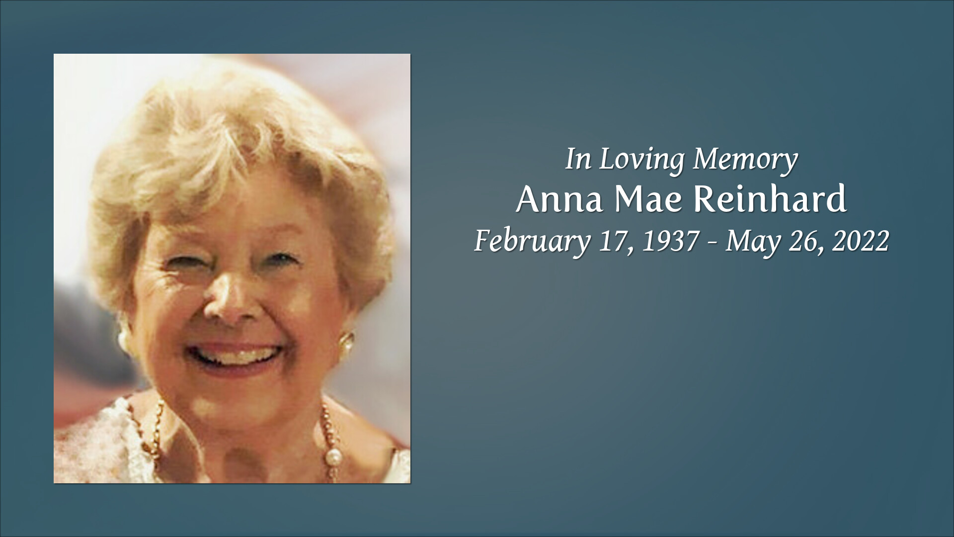 Anna Mae Reinhard - Tribute Video