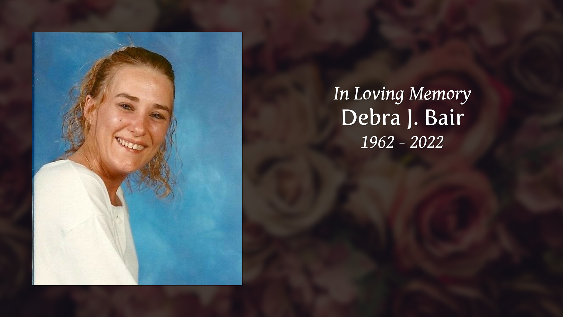 Debra J. Bair - Tribute Video