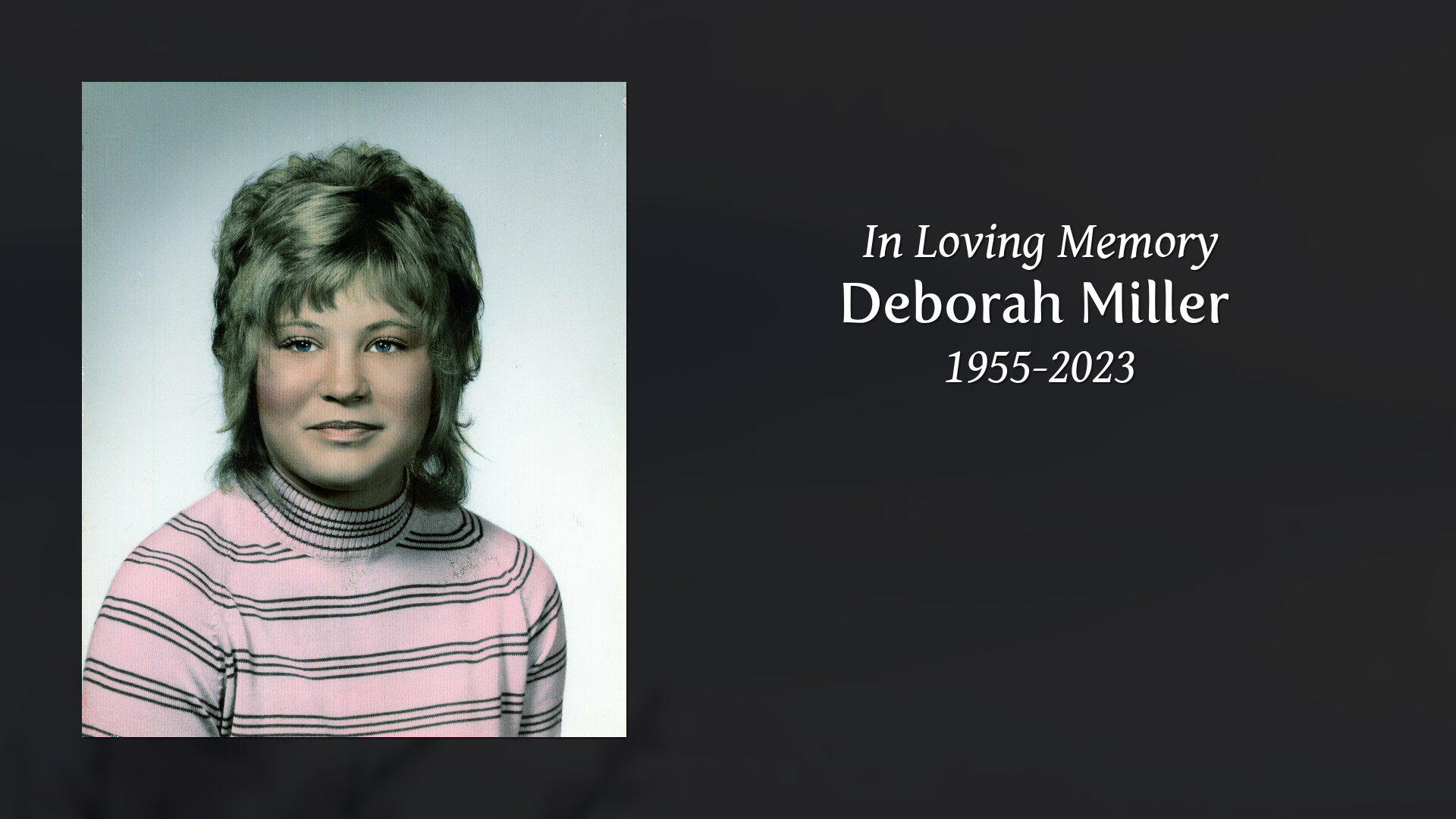 Deborah Miller Tribute Video