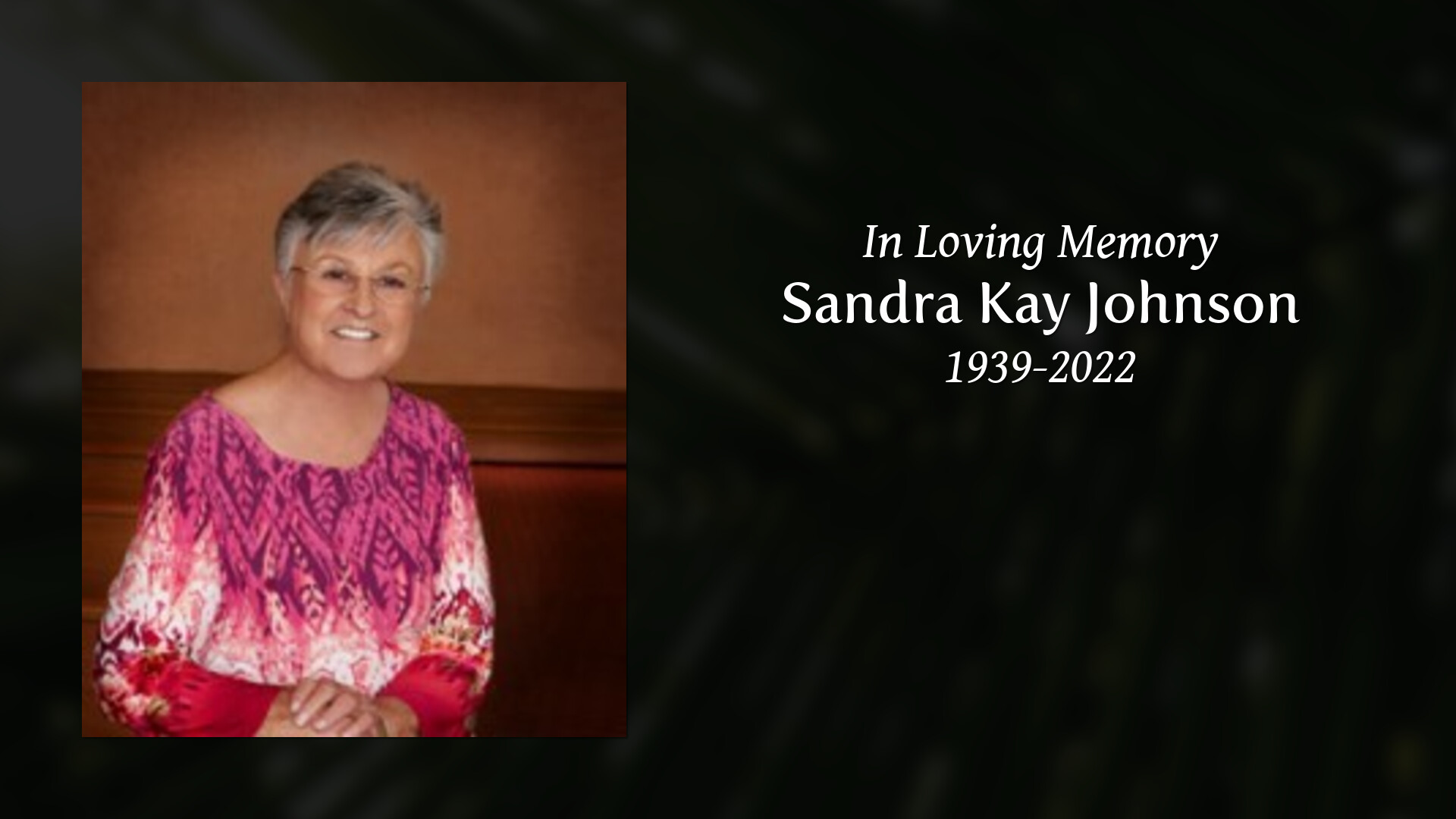 Sandra Kay Johnson Tribute Video