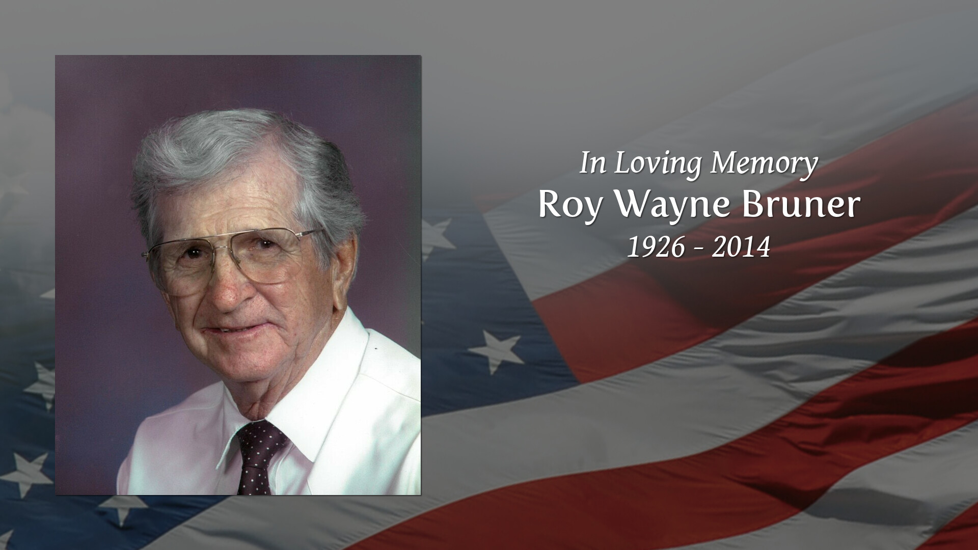 Roy Wayne Bruner - Tribute Video