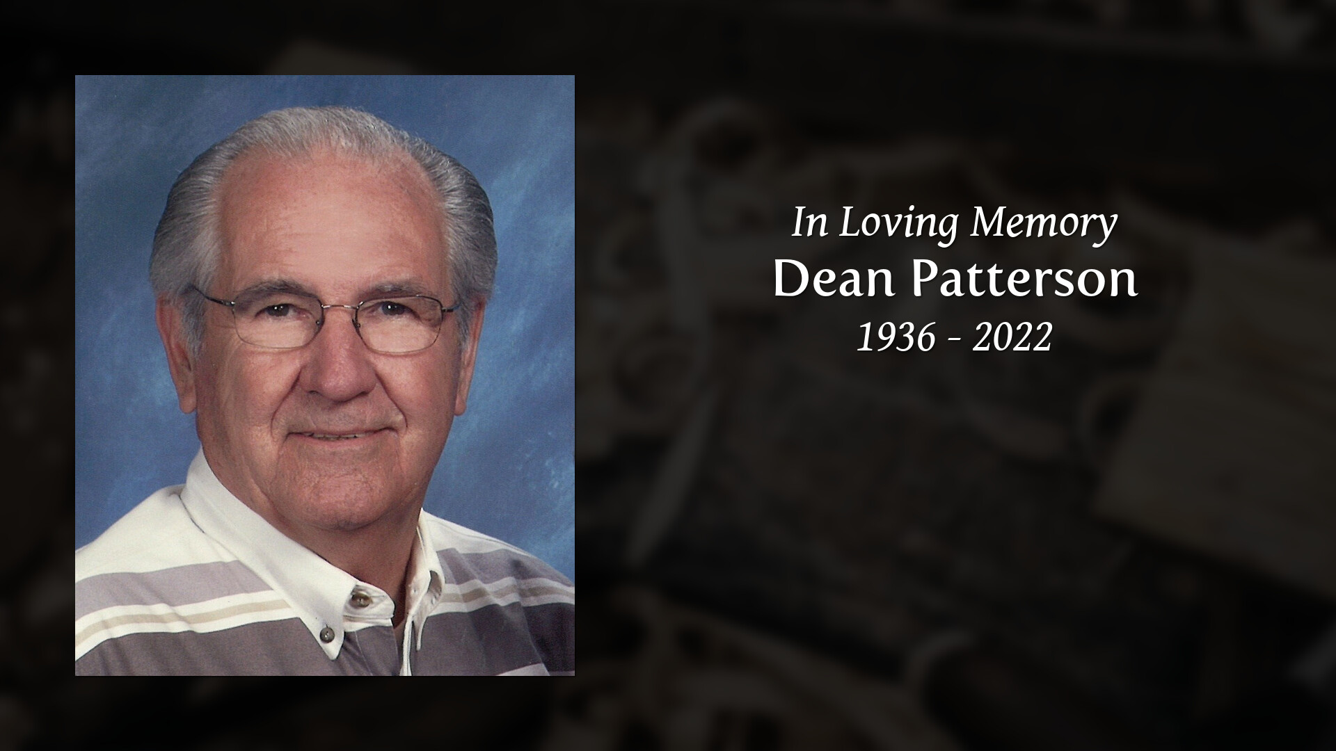 Dean Patterson - Tribute Video