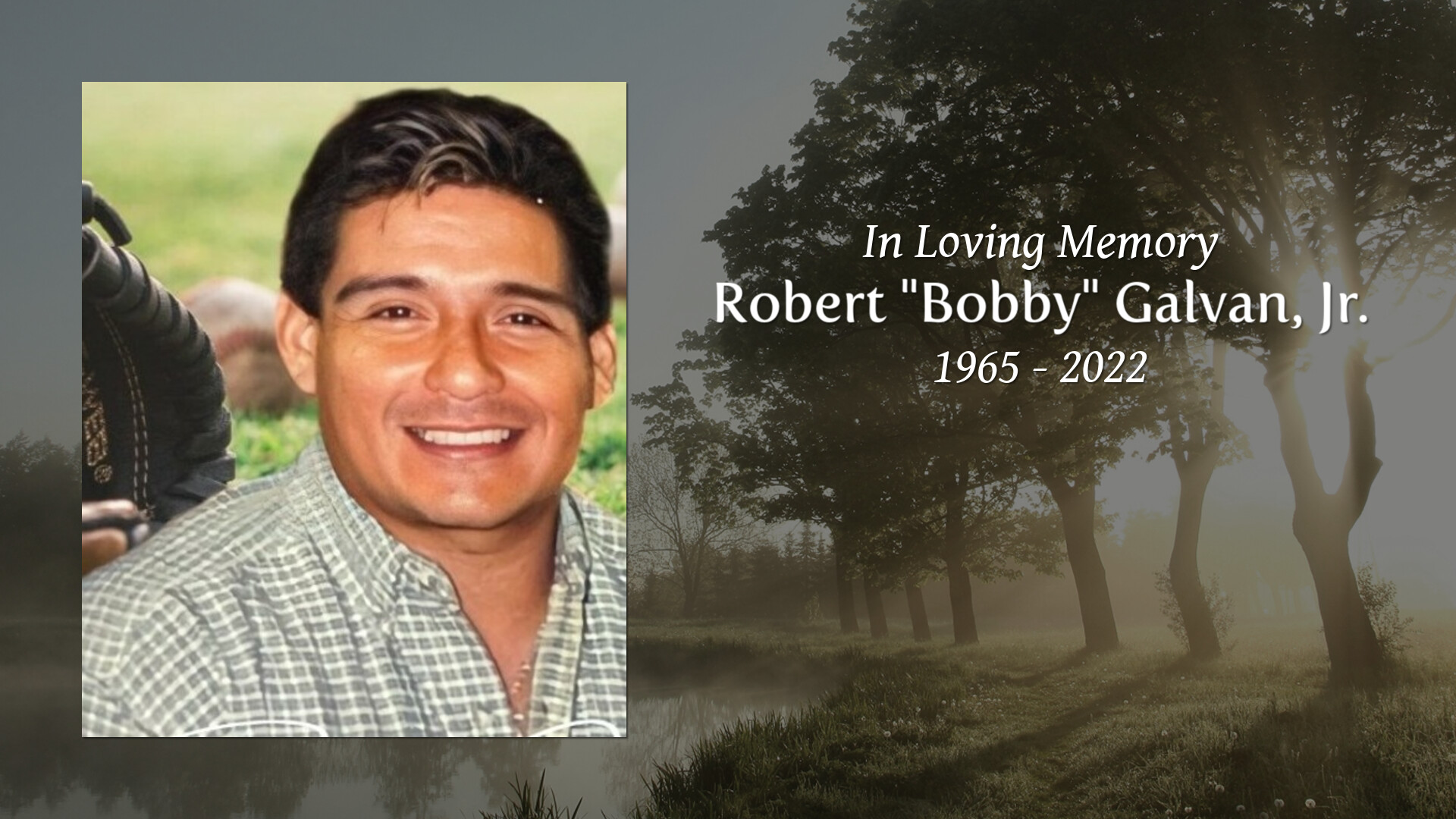 Robert "Bobby" Galvan, Jr. - Tribute Video