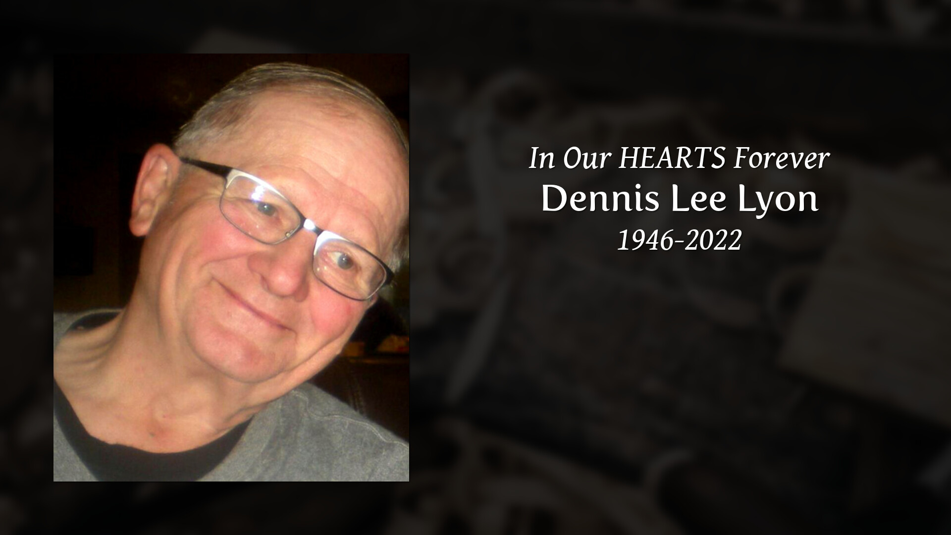 Dennis Lee Lyon - Tribute Video