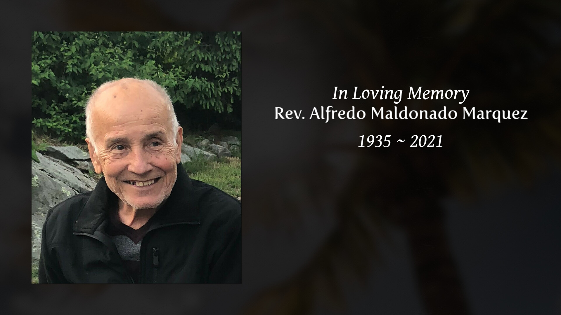 Rev. Alfredo Maldonado Marquez - Tribute Video