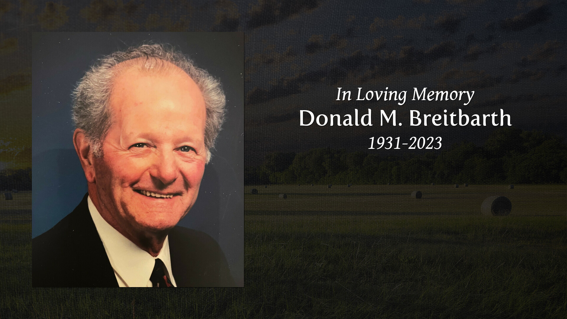 Donald M. Breitbarth - Tribute Video