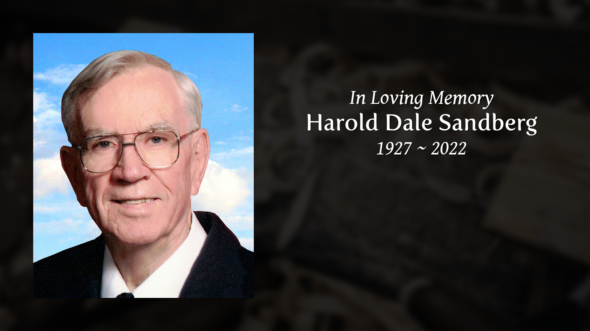 Harold Dale Sandberg - Tribute Video