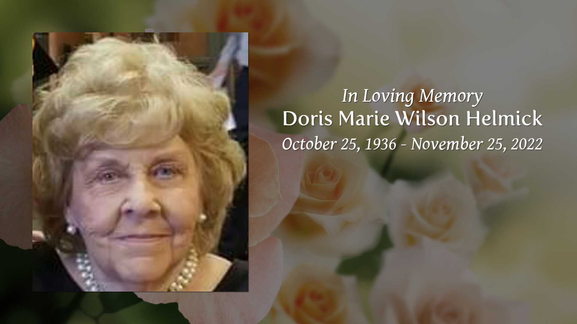 Doris Marie Wilson Helmick - Tribute Video