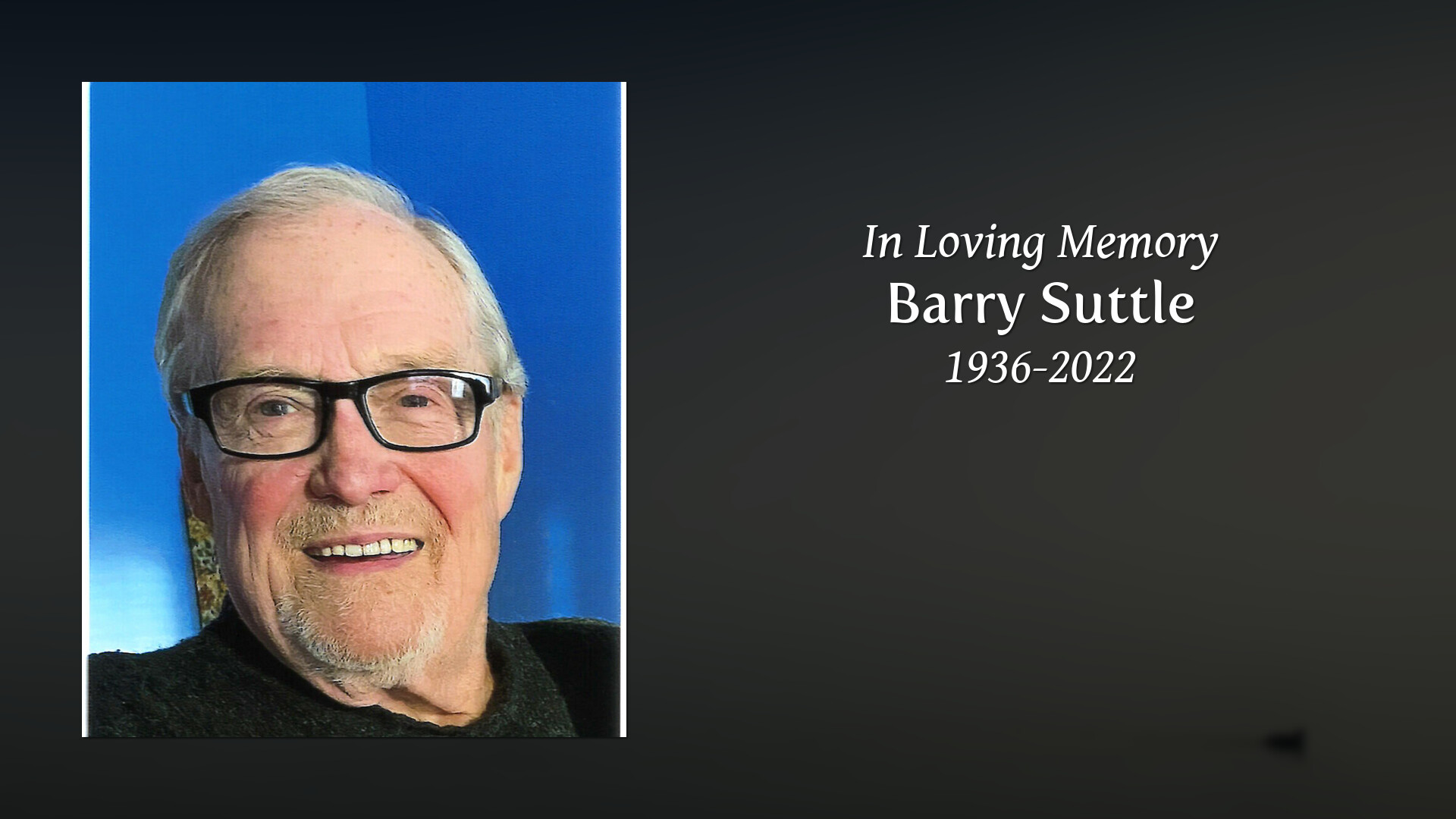 Barry Suttle - Tribute Video