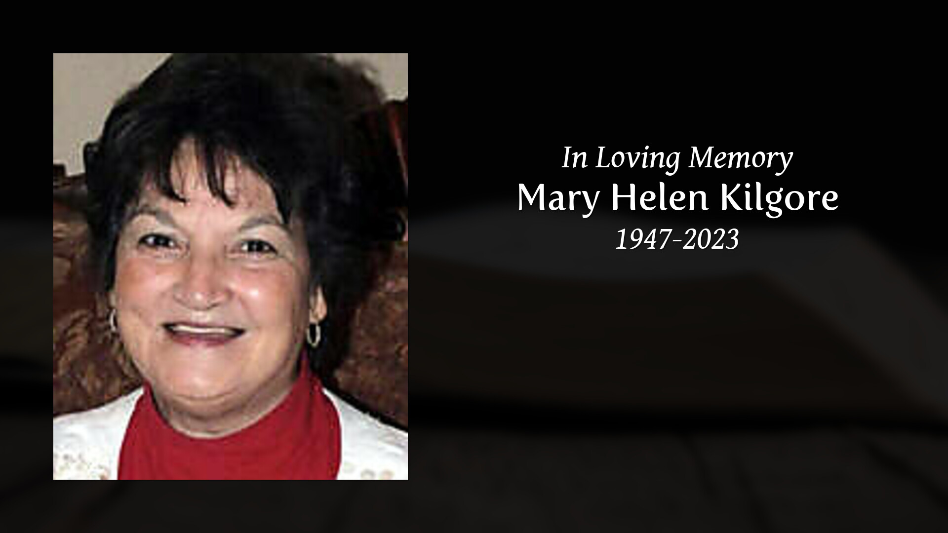 Mary Helen Kilgore Tribute Video