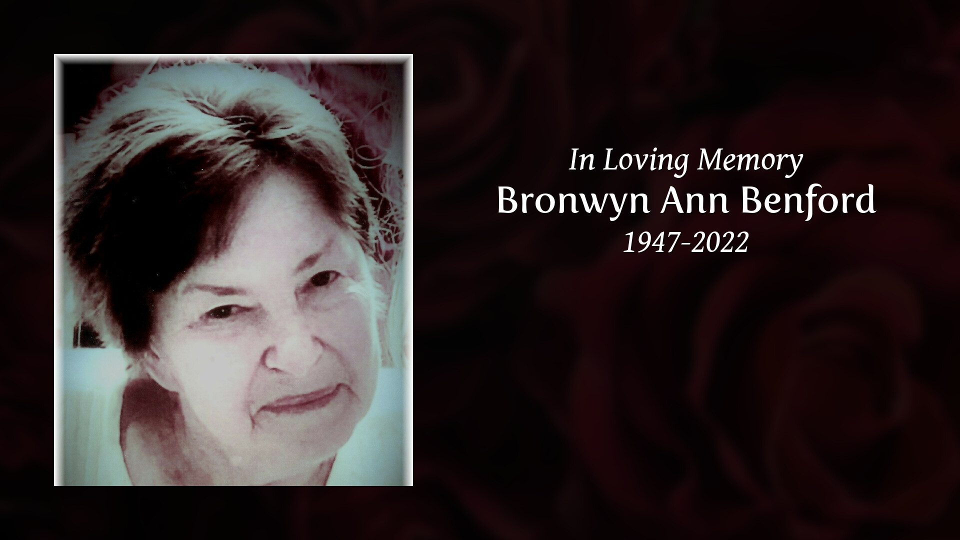 Bronwyn Ann Benford - Tribute Video