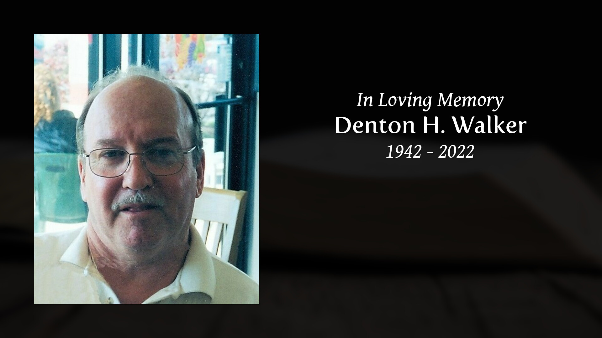 Denton H. Walker - Tribute Video