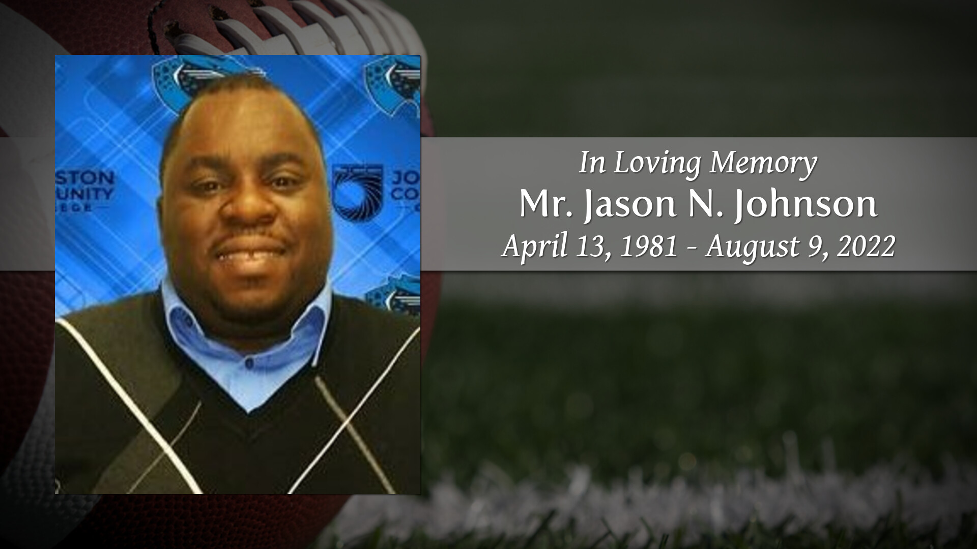 Mr. Jason N. Johnson Tribute Video