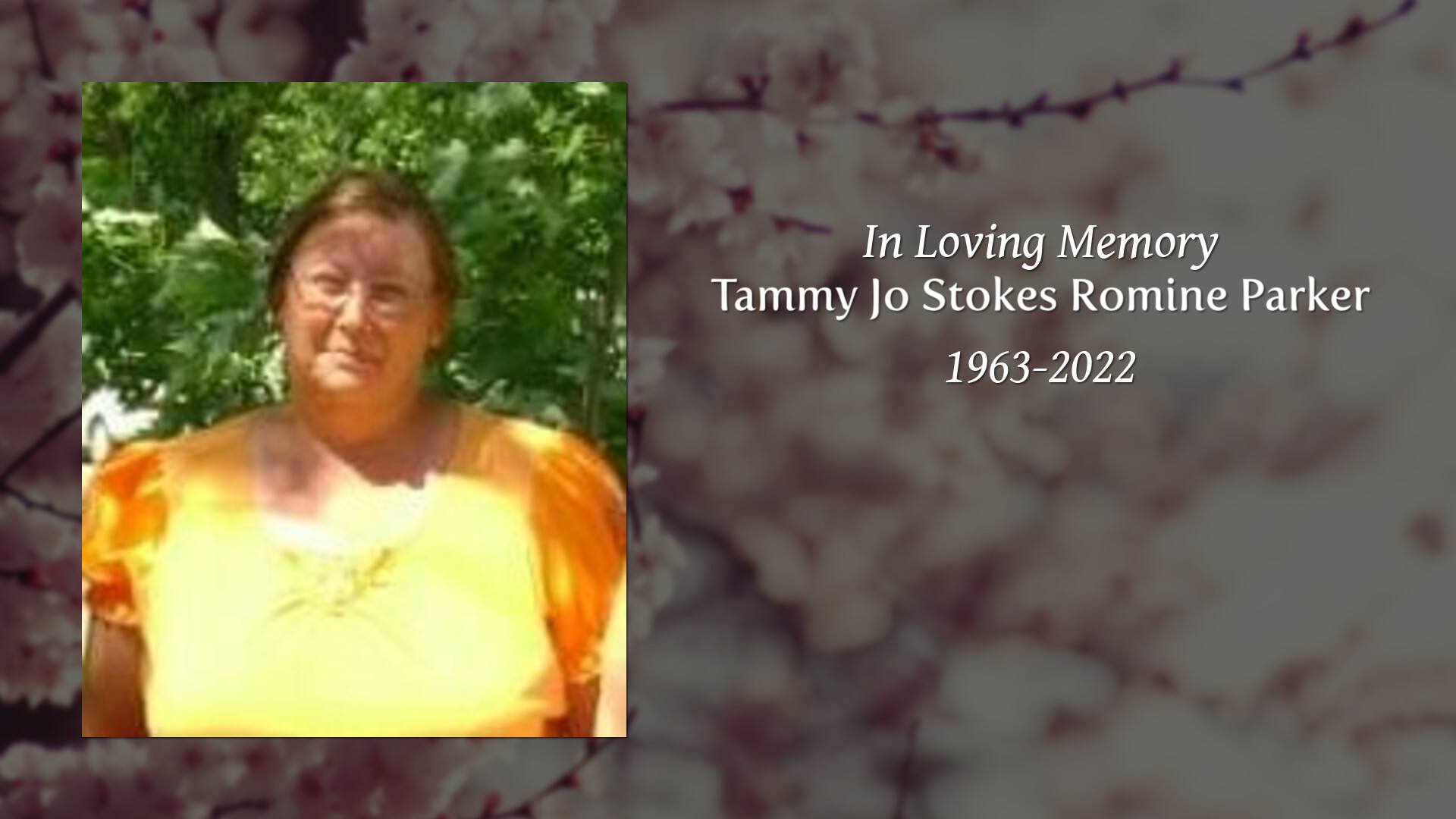 Tammy Jo Stokes Romine Parker - Tribute Video