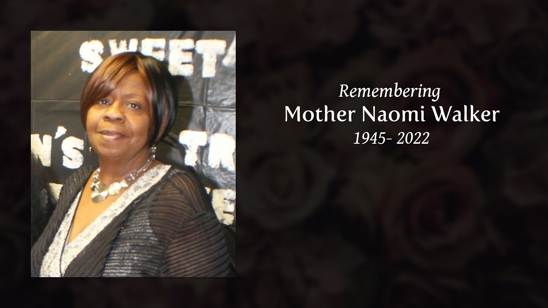 Mother Naomi Walker - Tribute Video