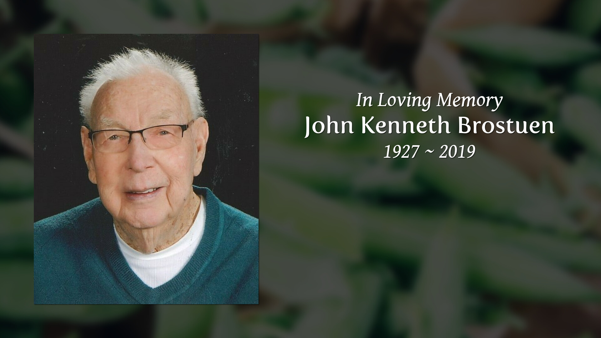 John Kenneth Brostuen - Tribute Video