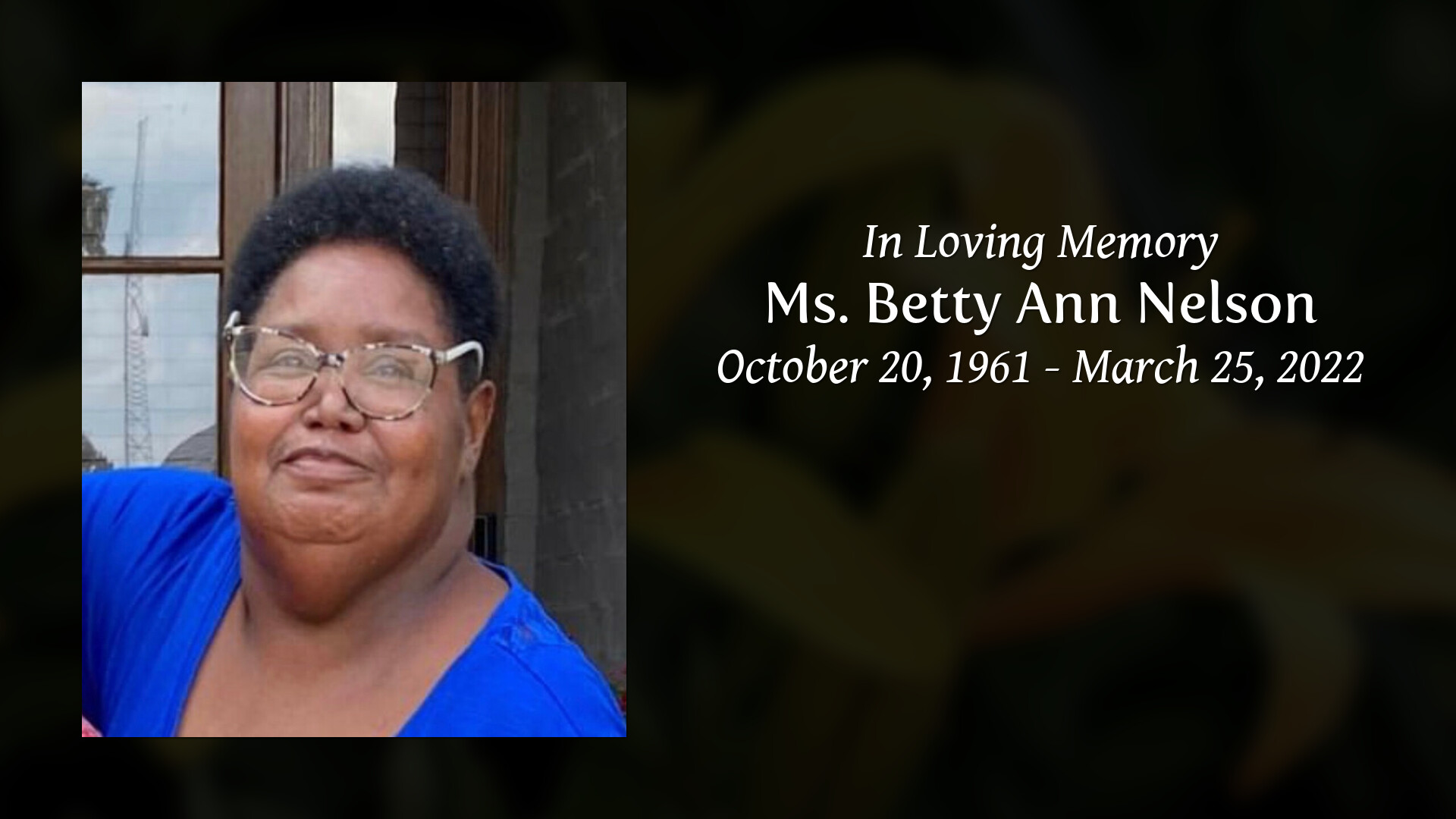 Ms. Betty Ann Nelson - Tribute Video